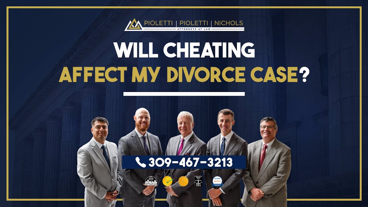 Will cheating affect my divorce case? – Pioletti Pioletti & Nichols