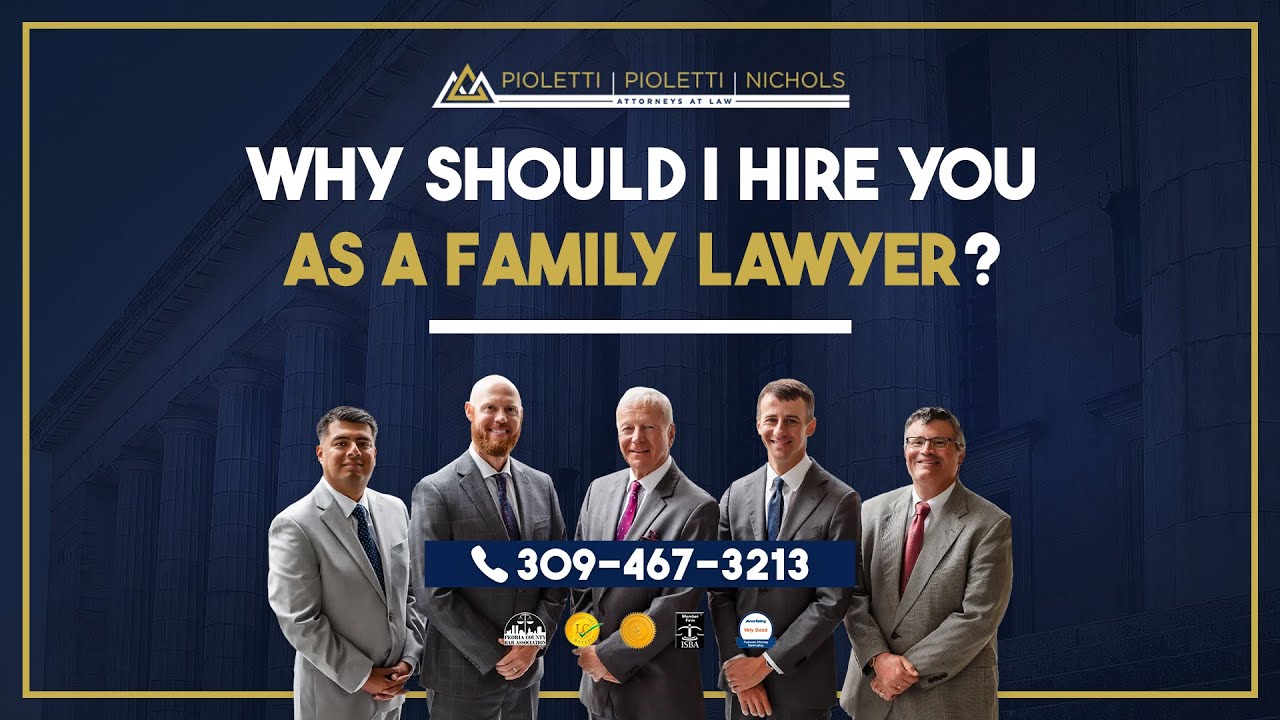 Why should I hire you as a family lawyer? – Pioletti Pioletti & Nichols