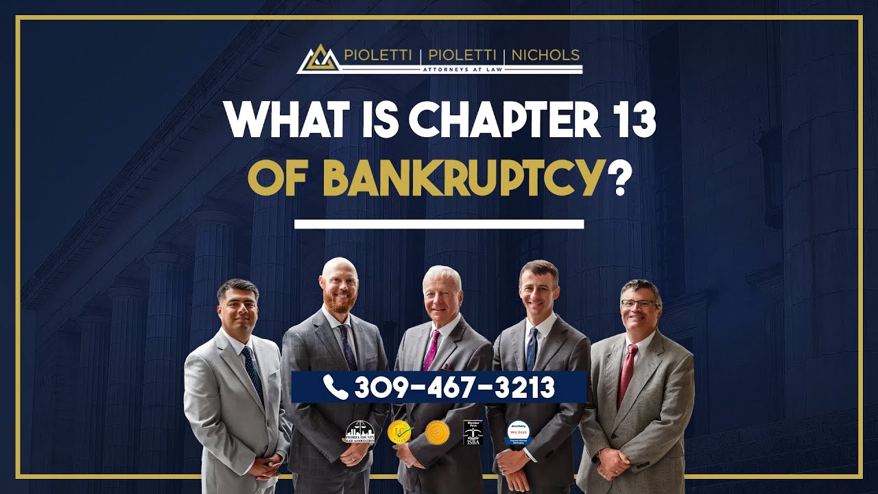 What is chapter 13 bankruptcy? – Pioletti Pioletti & Nichols
