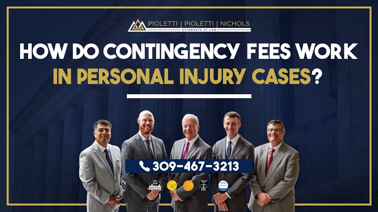 How do contingency fees work in personal injury cases?